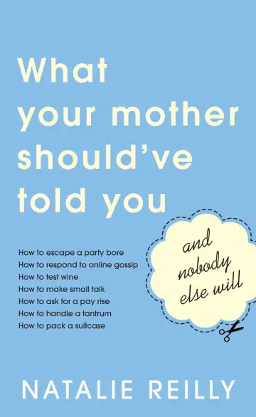Cover of What Your Mother Should've Told You