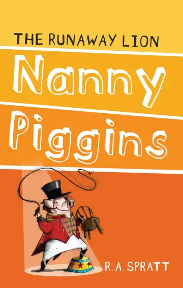 Cover of Nanny Piggins and the Runaway Lion 3
