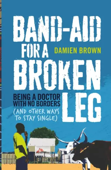 Cover of Band-Aid for a Broken Leg