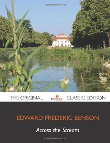 Cover of Across the Stream - The Original Classic Edition
