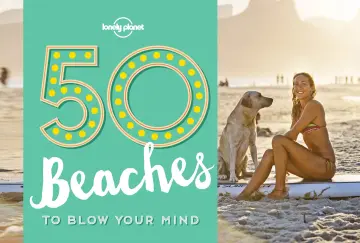 Cover of 50 Beaches to Blow Your Mind 1
