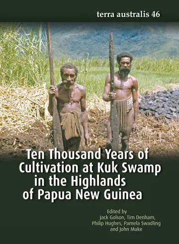 Cover of Ten Thousand Years of Cultivation at Kuk Swamp in the Highlands of Papua New Guinea