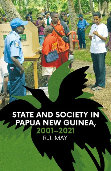 Cover of State and Society in Papua New Guinea, 2001-2021
