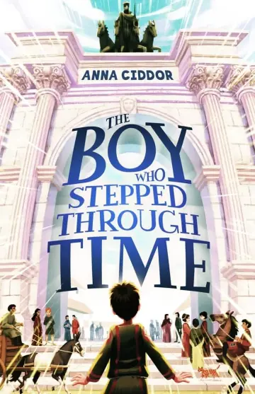 Cover of The Boy Who Stepped Through Time