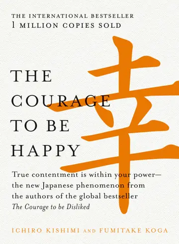Cover of The Courage to Be Disliked