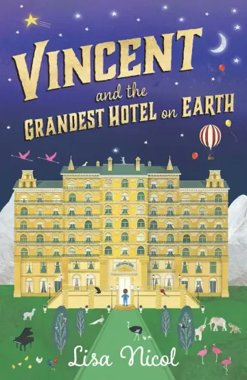 Cover of Vincent and the Grandest Hotel on Earth