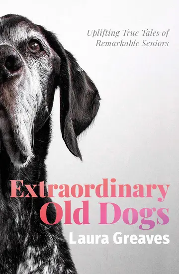 Cover of Extraordinary Old Dogs