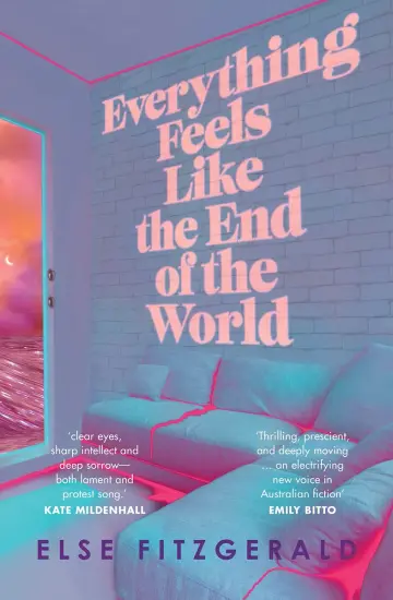 Cover of Everything Feels Like the End of the World