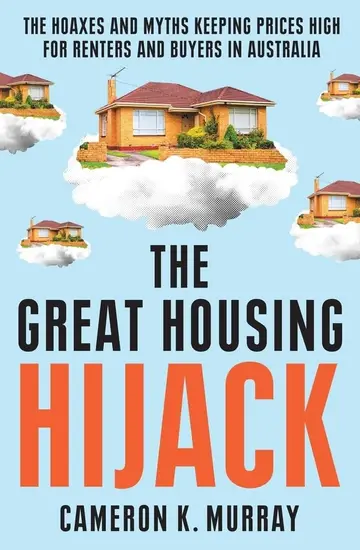 Cover of The Great Housing Hijack