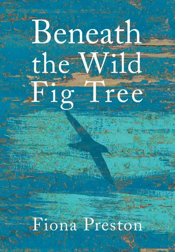 Cover of Beneath the Wild Fig Tree