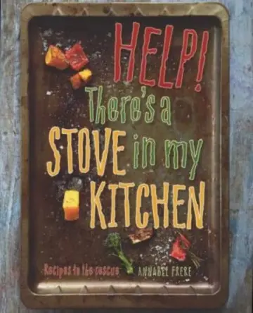 Cover of Help! Theres a Stove in My Kitchen
