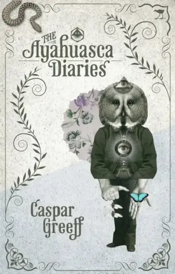 Cover of The Ayahuasca Diaries