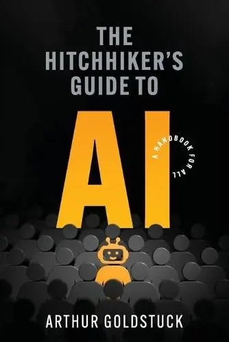 Cover of The Hitchhiker’s Guide to AI