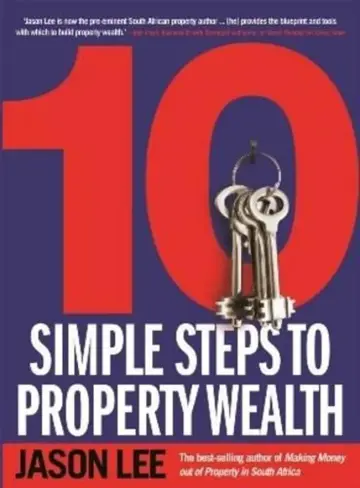 Cover of 10 Simple Steps to Property Wealth
