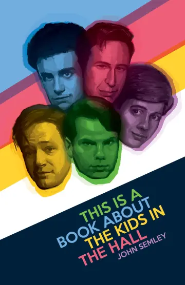 Cover of This Is a Book about the Kids in the Hall