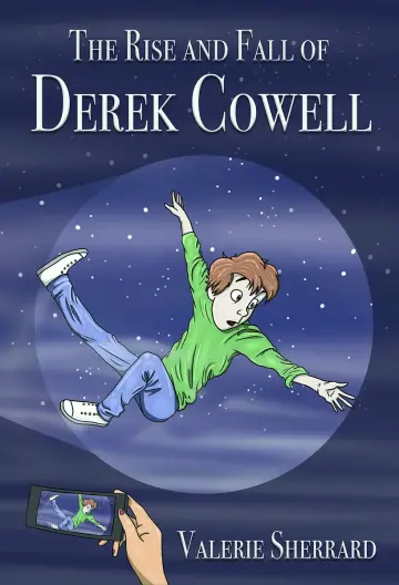 Cover of The Rise and Fall of Derek Cowell