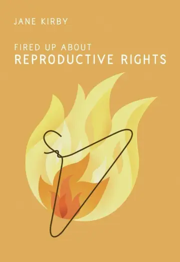 Cover of Fired up about Reproductive Rights