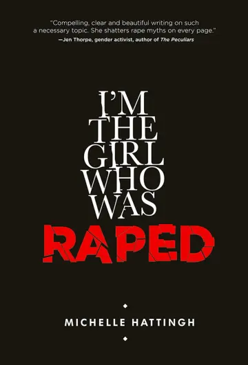 Cover of I'm the Girl Who Was Raped