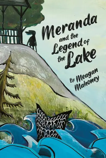 Cover of Meranda and the Legend of the Lake