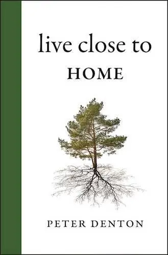 Cover of Live Close to Home