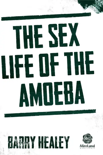 Cover of The Sex Life of the Amoeba