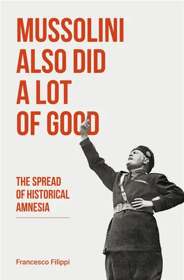 Cover of Mussolini Also Did a Lot of Good
