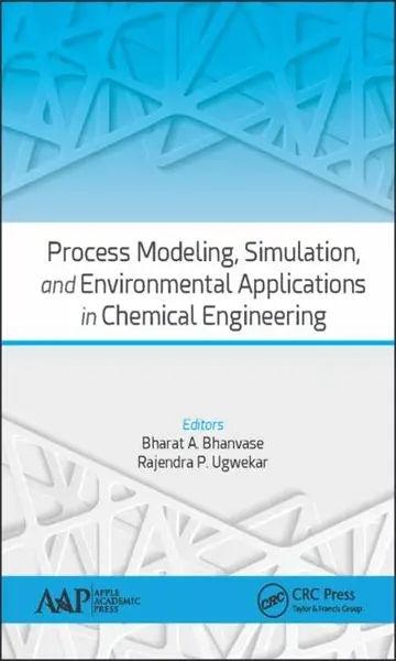 Cover of Process Modeling, Simulation, and Environmental Applications in Chemical Engineering
