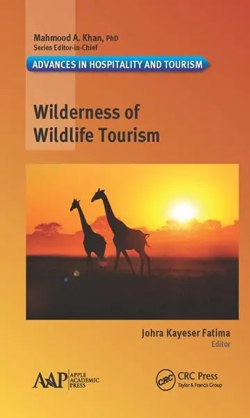 Cover of Wilderness of Wildlife Tourism