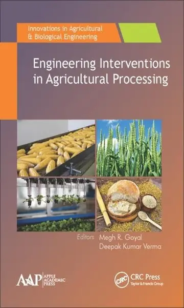 Cover of Engineering Interventions in Agricultural Processing