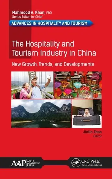 Cover of The Hospitality and Tourism Industry in China
