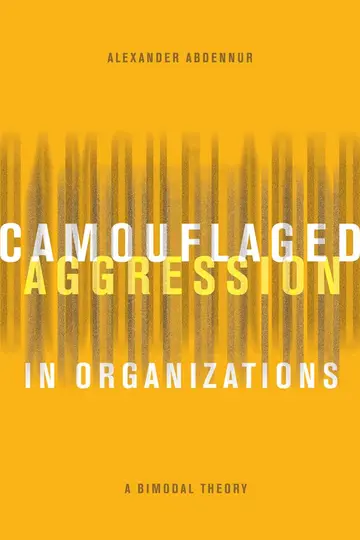 Cover of Camouflaged Aggression in Organizations