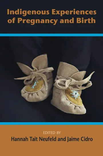 Cover of Indigenous Experiences of Pregnancy and Birth