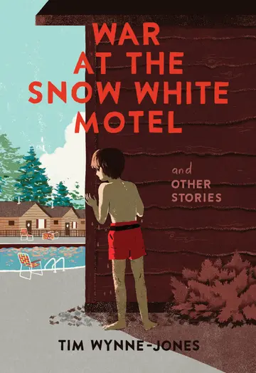 Cover of War at the Snow White Motel and Other Stories