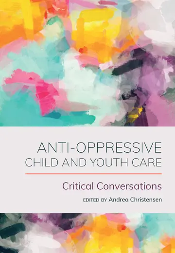 Cover of Anti-oppressive Child and Youth Care