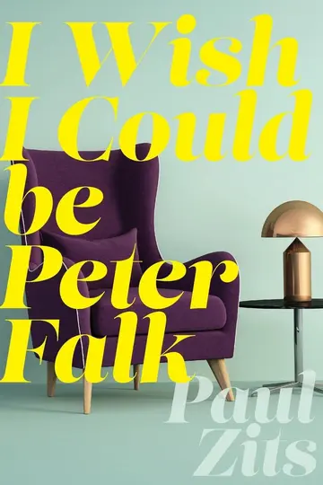 Cover of I Wish I Could Be Peter Falk