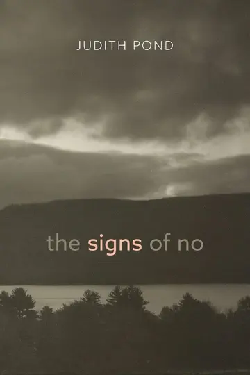Cover of The Signs of No / Judith Pond