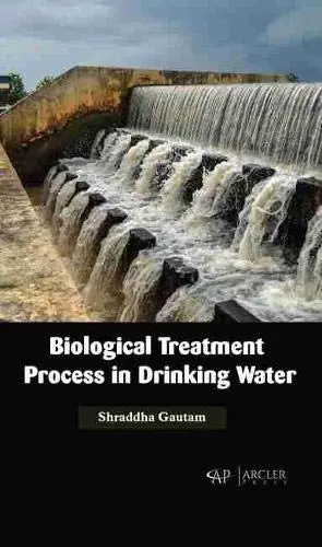 Cover of Biological Treatment Process in Drinking Water
