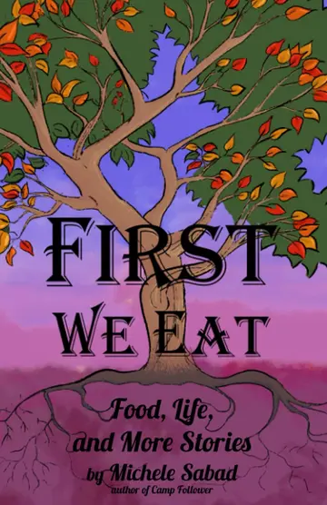 Cover of First We Eat