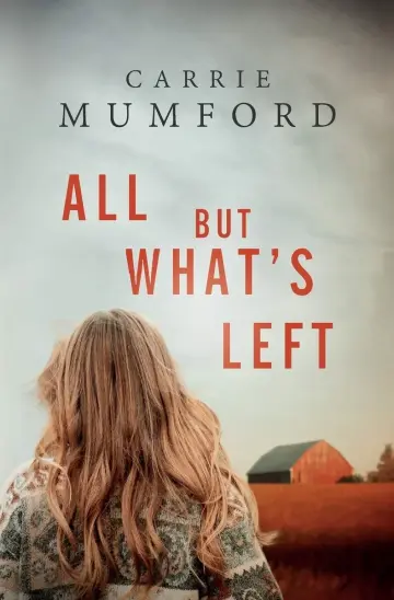 Cover of All but What's Left