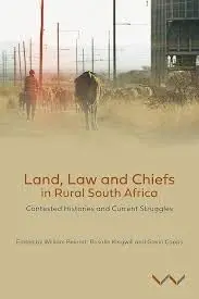 Cover of Land, Law and Chiefs in Rural South Africa