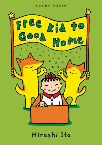Cover of Free Kid to Good Home
