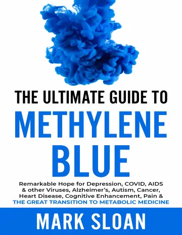 Cover of The Ultimate Guide to Methylene Blue