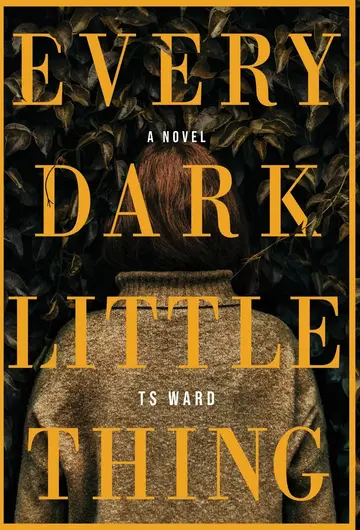 Cover of Every Dark Little Thing