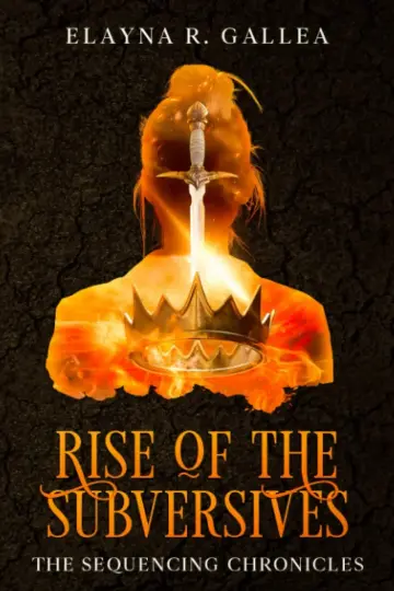 Cover of Rise of the Subversives (The Sequencing Chronicles, #2)