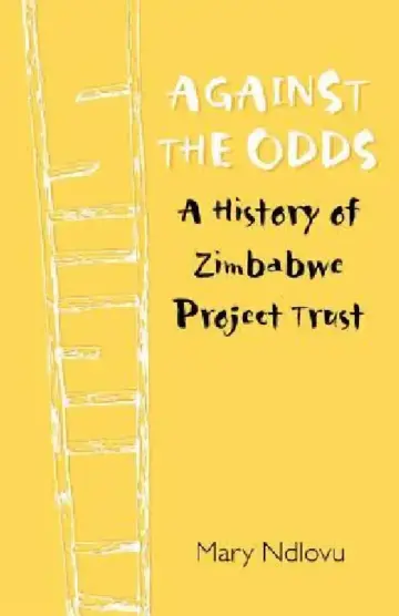 Cover of Against the Odds. a History of Zimbabwe Project