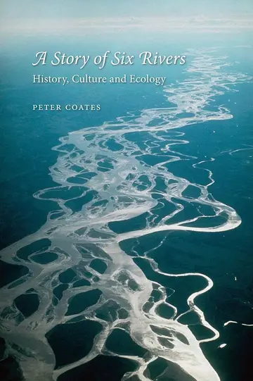 Cover of A Story of Six Rivers