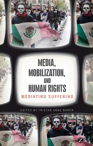 Cover of Media, Mobilization, and Human Rights