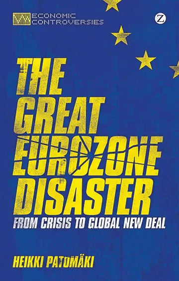 Cover of The Great Eurozone Disaster