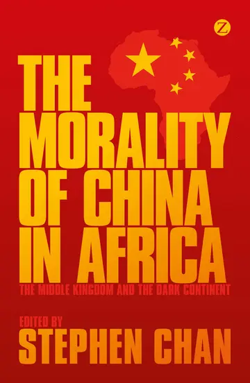 Cover of The Morality of China in Africa