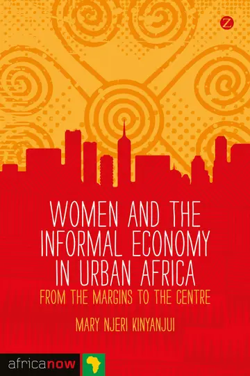 Cover of Women and the Informal Economy in Urban Africa